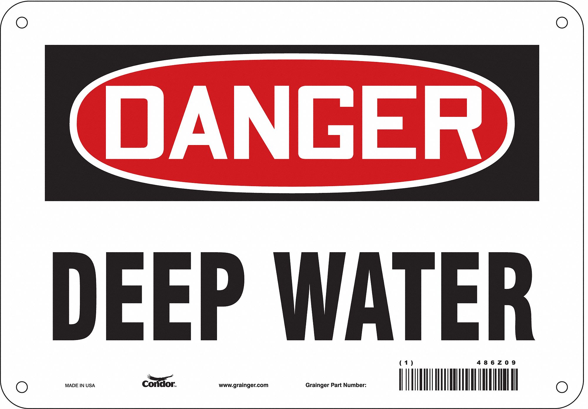 Safety Sign: Polyethylene, Mounting Holes Sign Mounting, 7 in x 10 in Nominal Sign Size