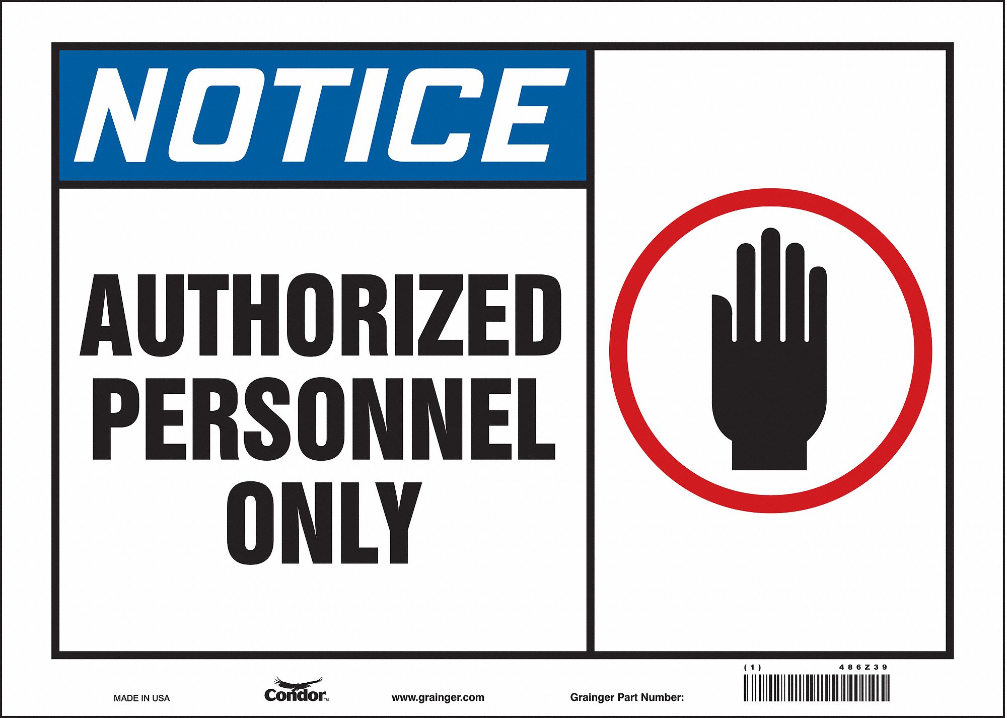 Safety Sign: Vinyl, Adhesive Sign Mounting, 10 in x 14 in Nominal Sign Size, Not Retroreflective