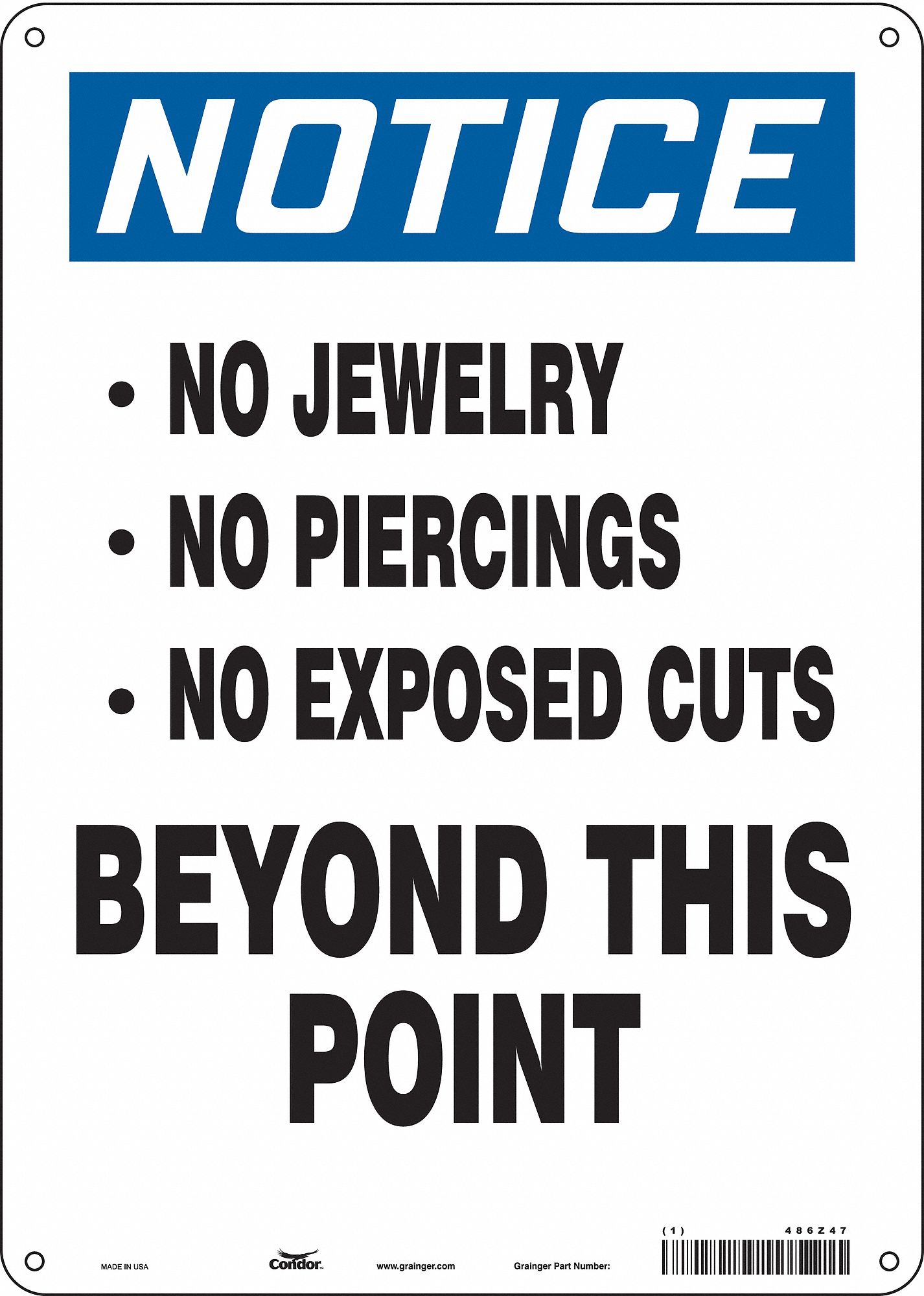 Safety Sign: Aluminum, Mounting Holes Sign Mounting, 14 in x 10 in Nominal Sign Size, 0.032 in Thick