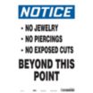 Notice: No Jewelry No Piercings No Exposed Cuts Beyond This Point Signs