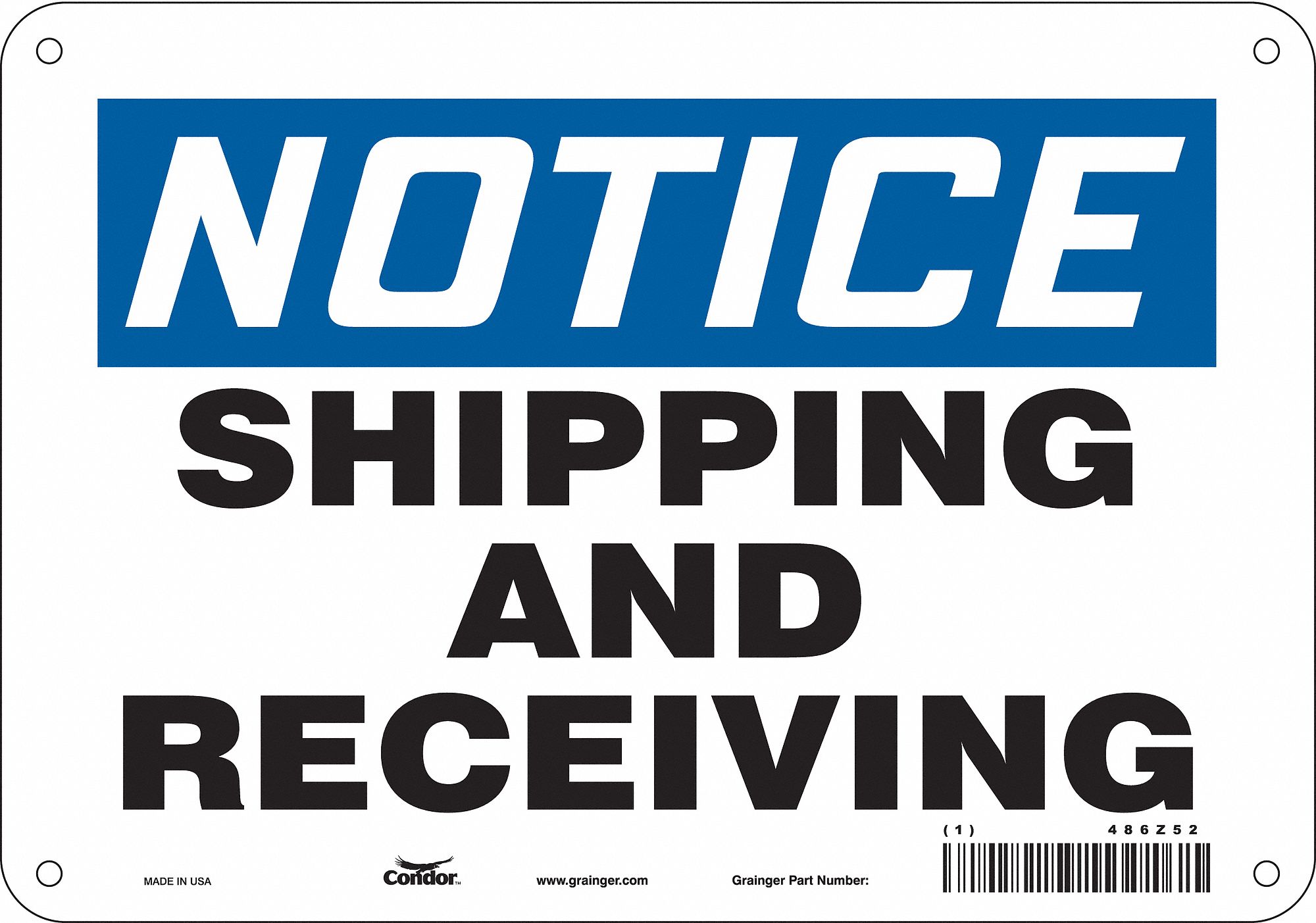 Safety Sign: Aluminum, Mounting Holes Sign Mounting, 7 in x 10 in Nominal Sign Size, 0.032 in Thick