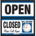 Open/Closed Please Call Again Will Return Signs