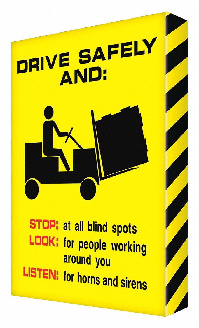 SAFETY SIGN, AL, HOLE MOUNT, 24 IN, 2 IN THICK, NO HEADER, DRIVE SAFELY AND: STOP: AT ALL BLIND SPOTS LOOK: FOR PEOPL...