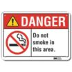 Danger: Do Not Smoke In This Area. Signs