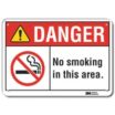 Danger: No Smoking In This Area. Signs