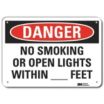 Danger: No Smoking Or Open Lights Within ___Feet Signs