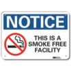 Notice: This Is A Smoke-Free Facility Signs
