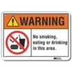 Warning: No Smoking, Eating Or Drinking In This Area. Signs