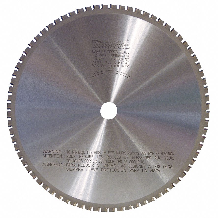 CIRCULAR SAW BLADE, 12 IN DIA, 76, 1 IN, 1500 RPM, 0 ° , MATB, FOR STAINLESS STEEL