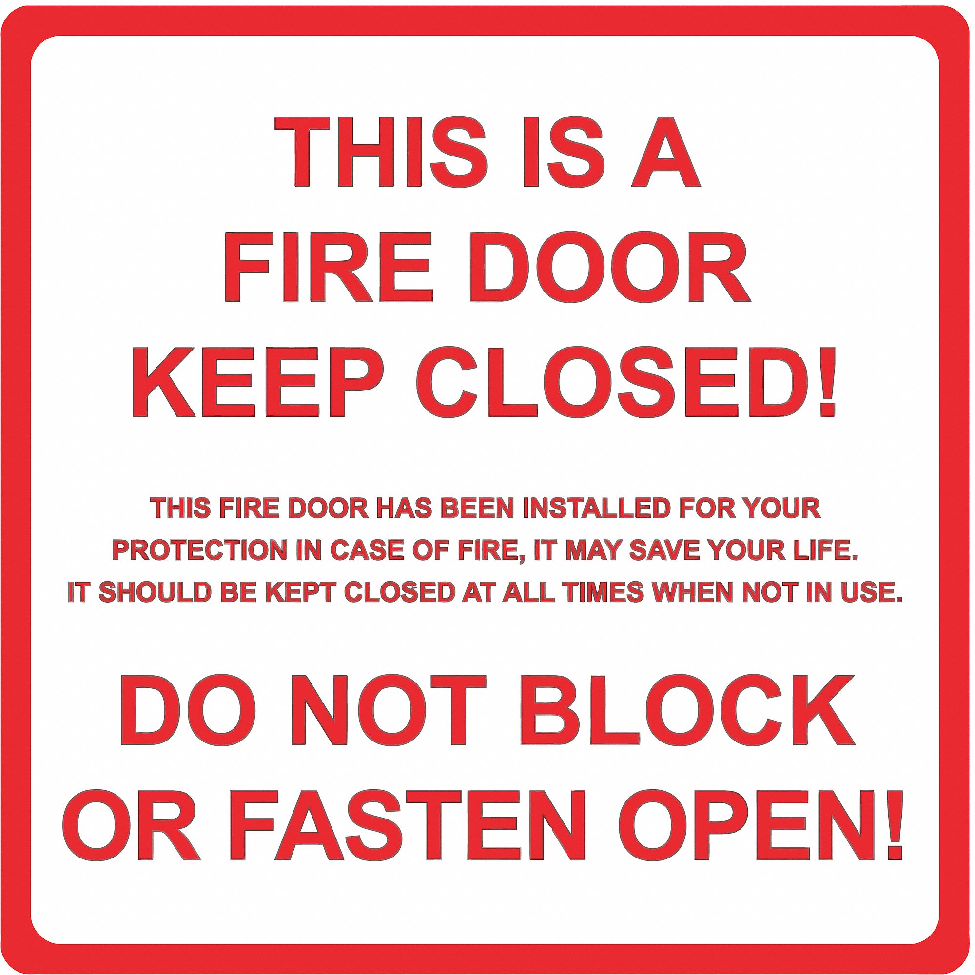 Safety Sign: Plastic, Adhesive Sign Mounting, 8 in x 8 in Nominal Sign Size, Not Retroreflective