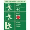Time-Delayed Exit Door, Press Bar, Alarm Will Sound, Wait, Push Door Open Signs