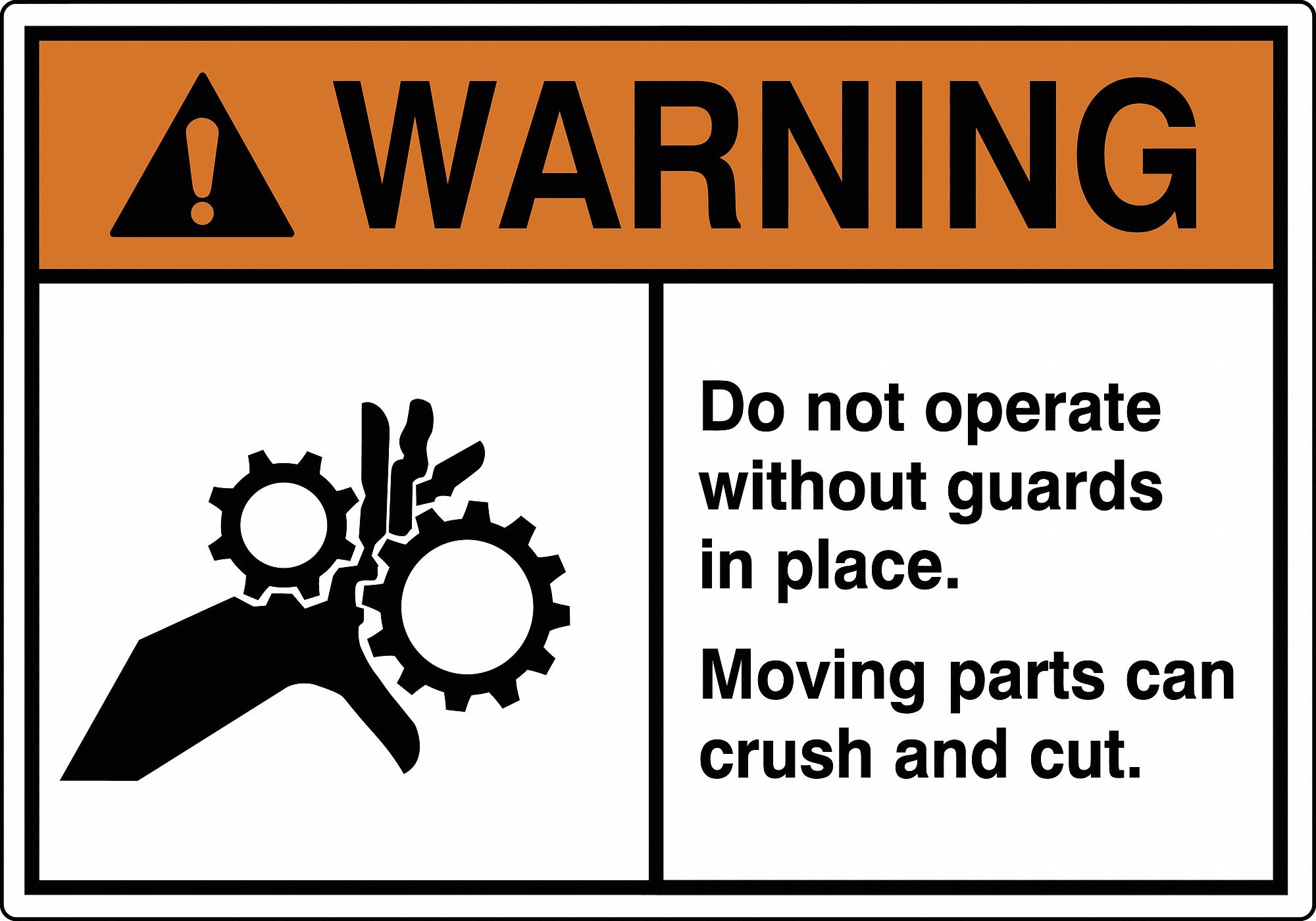 LABEL, POLYESTER, ADHESIVE, 3½X5 IN, 0.005 IN THICK, 5 PK, DO NOT OPERATE WITHOUT GUARDS IN PLACE. MOVING PARTS CAN C...