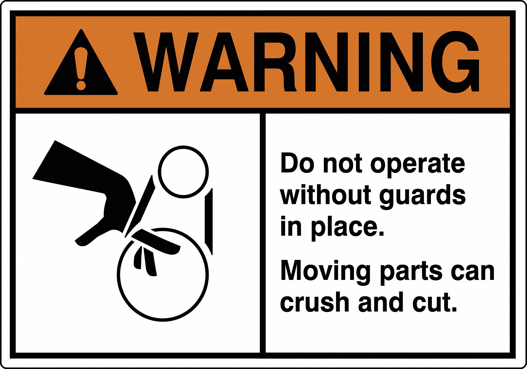 LABEL, POLYESTER, ADHESIVE, 3½X5 IN, 0.005 IN THICK, 5 PK, DO NOT OPERATE WITHOUT GUARDS IN PLACE. MOVING PARTS CAN C...