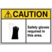 Caution: Safety Gloves Required In This Area. Signs