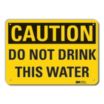 Caution: Do Not Drink This Water Signs