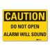 Caution: Do Not Open Alarm Will Sound Signs