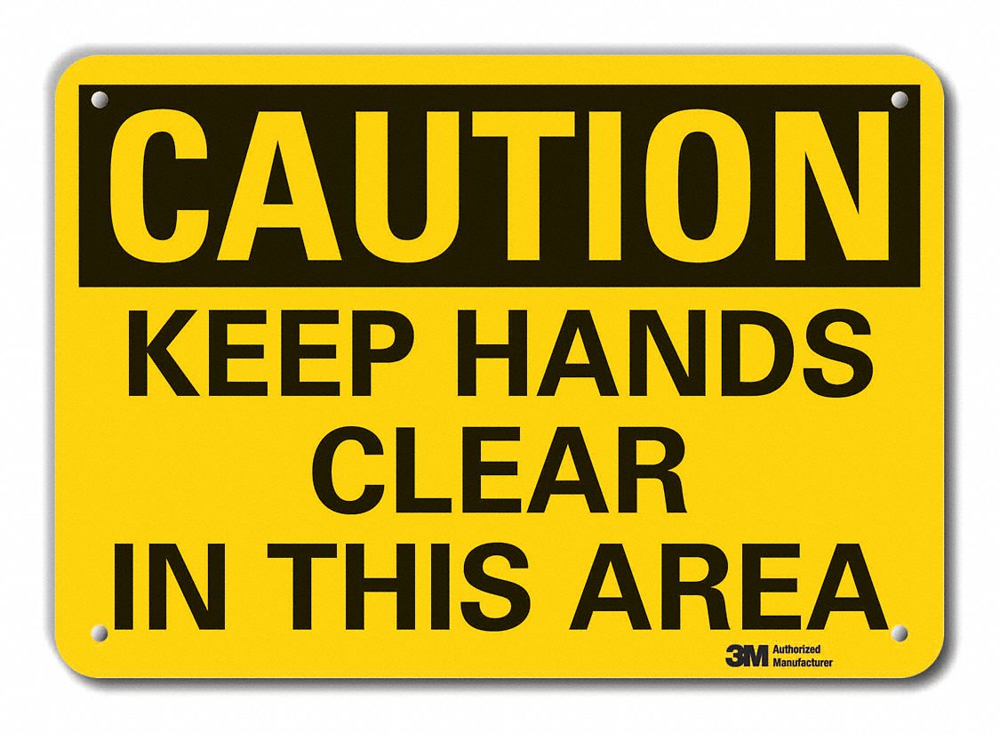 Reflective  Keep Hands Clear Caution Sign: Aluminum, Mounting Holes Sign Mounting, Engineer Grade
