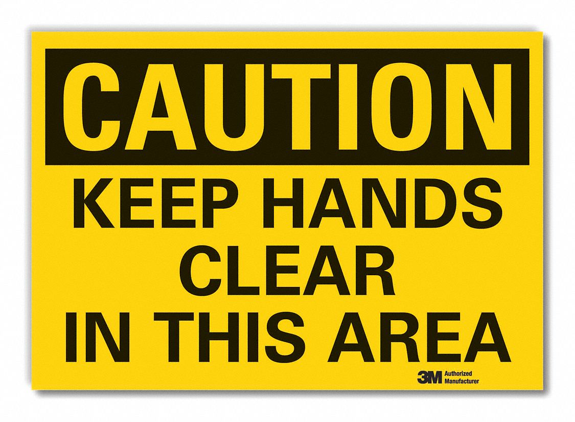  Keep Hands Clear Caution Reflective Label: Reflective Sheeting, Adhesive Sign Mounting, Caution
