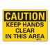 Caution: Keep Hands Clear In This Area Signs