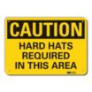 Caution: Hard Hats Required In This Area Signs