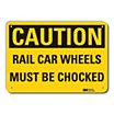 Caution: Rail Car Wheels Must Be Chocked Signs image