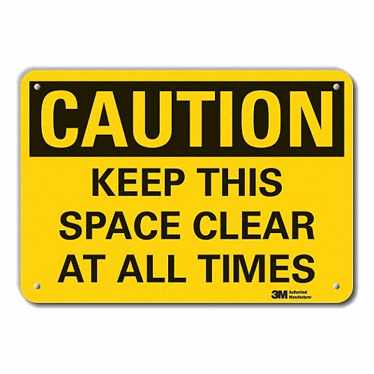 Warning  Sign KEEP THIS SPACE CLEAR AT ALL TIMES 