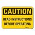 Caution: Read Instructions Before Operating Signs