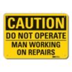 Caution: Do Not Operate Man Working On Repairs Signs