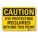 REFLECTIVE EYE CAUTION SIGN, AL, HOLE MOUNT, ENGINEER GRADE, 0.04 IN THICK, 7X10 IN, EYE PROTECTION REQUIRED BEYOND T...