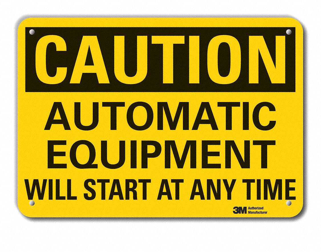 Reflective  Automatic Equipment Caution Sign: Aluminum, Mounting Holes Sign Mounting, Engineer Grade