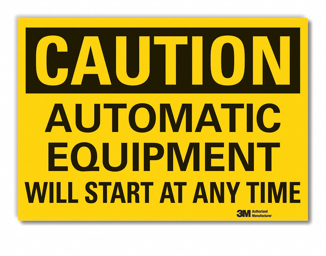 AUTOMATIC EQUIPMENT CAUTION REFLECTIVE LABEL, REFLECTIVE SHEETING, ADHESIVE MOUNT, CAUTION, 7 X 10IN