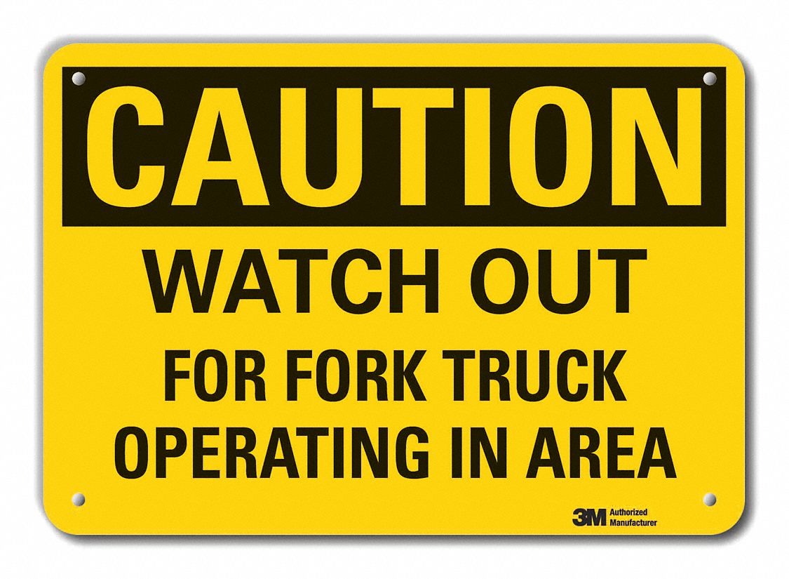 REFLECTIVE LIFT TRUCK TRAFFIC CAUTION SIGN, AL, HOLE MOUNT, ENGINEER GRADE, 10X14IN, WATCH OUT FOR FORK TRUCK OPERATI...