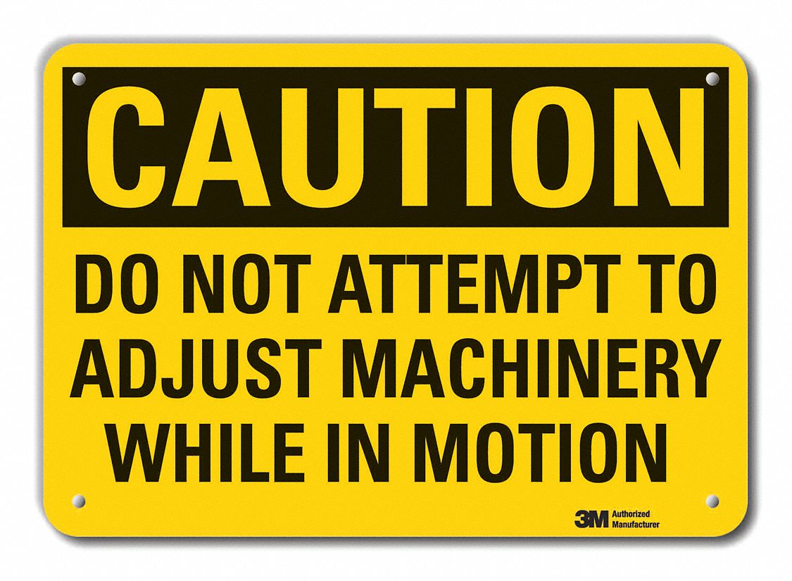 Reflective  Machine & Operation Caution Sign: Aluminum, Mounting Holes Sign Mounting, Engineer Grade
