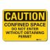 Caution: Confined Space Do Not Enter Without Obtaining Permit Signs