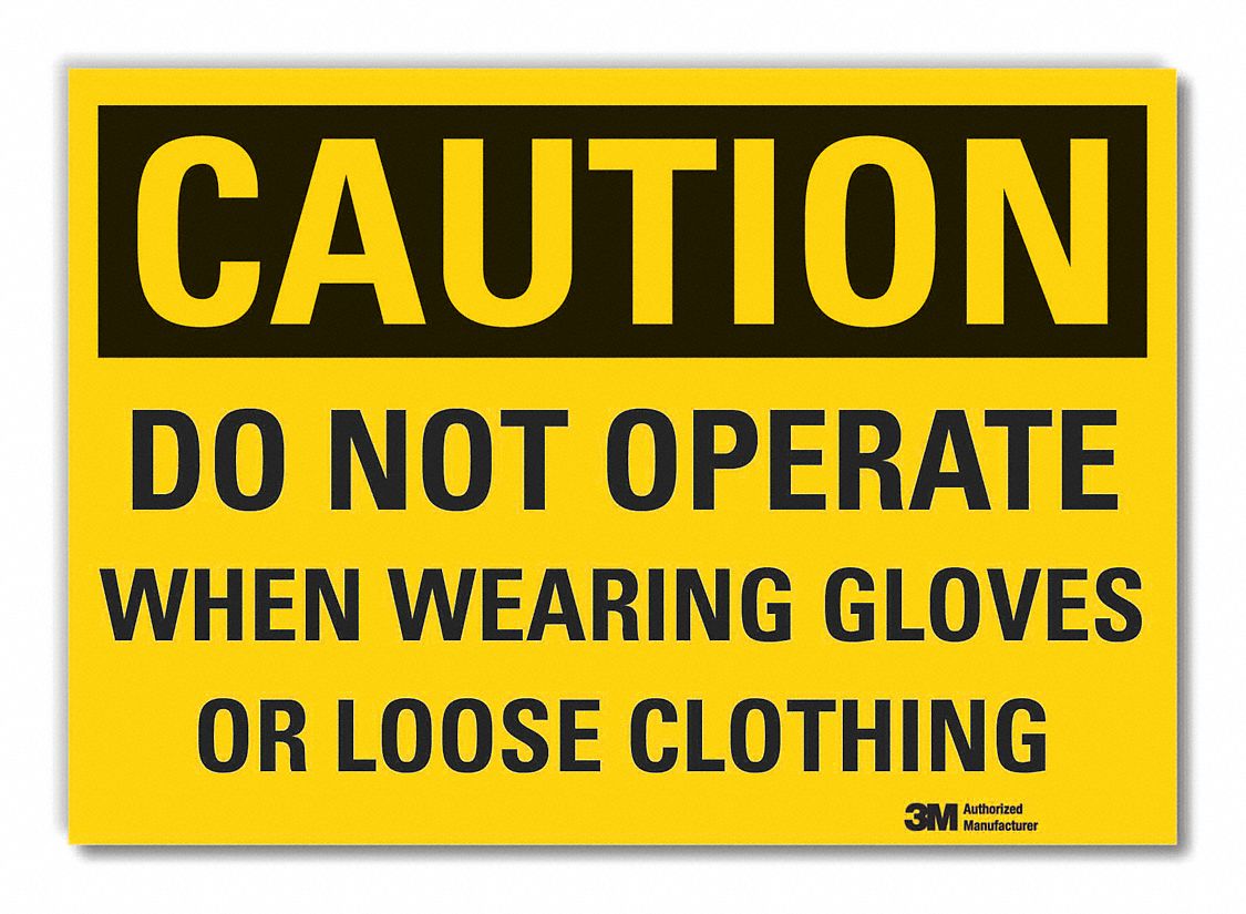 LYLE Caution Sign, Sign Format Traditional OSHA, Do Not Operate When
