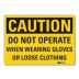 Caution: Do Not Operate When Wearing Gloves Or Loose Clothing Signs