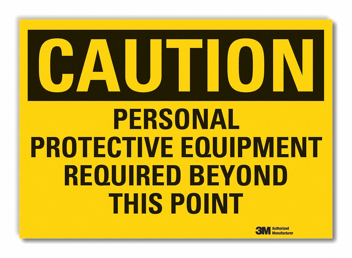 PPE CAUTION REFLECTIVE LABEL, REFLECTIVE SHEETING, ADHESIVE MOUNT, ENGINEER GRADE, CAUTION, 10 X 14 IN