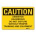 Caution: Asbestos Hazardous Do Not Disturb Without Proper Training And Equipment Signs