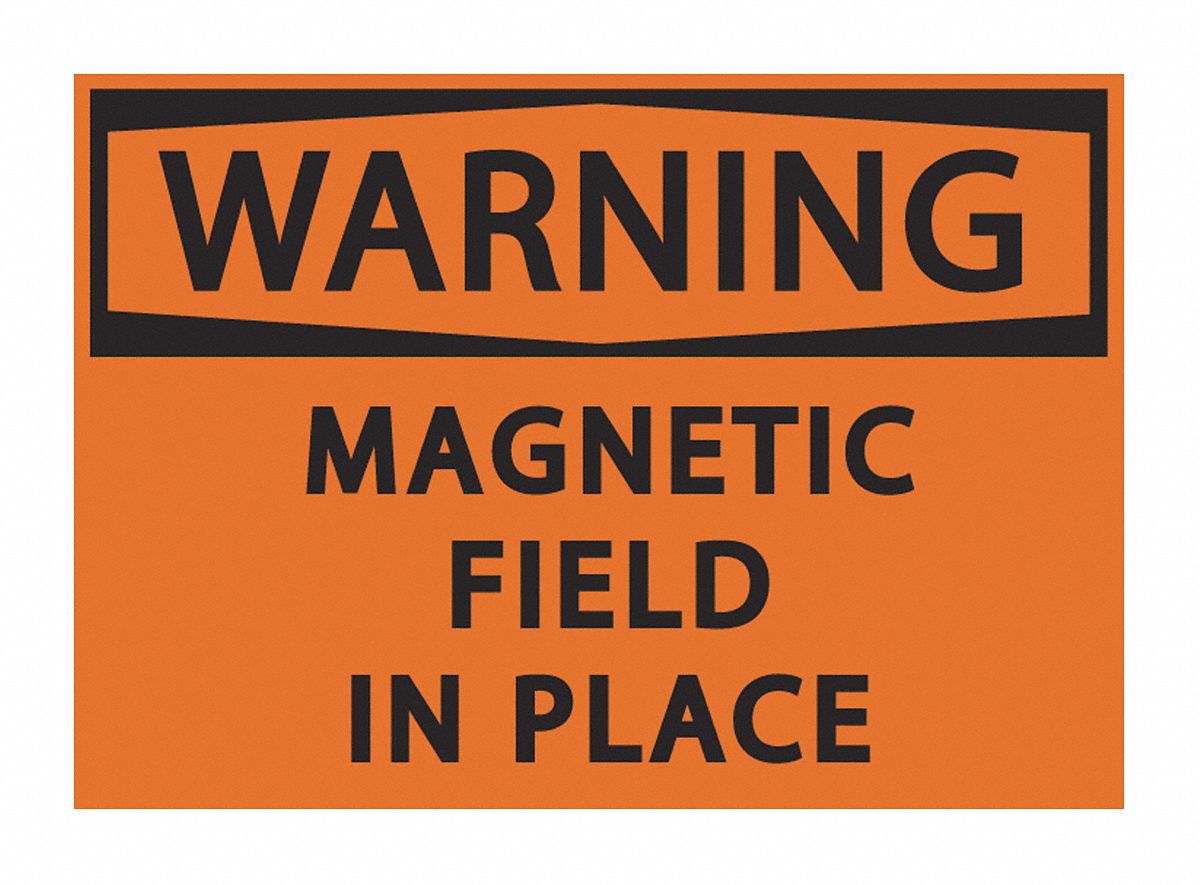 Warning Sign, Warning Magnetic Field In Place, Rectangle, 7 in Height ...