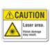 Caution: Laser Area. Vision Damage May Result. Signs