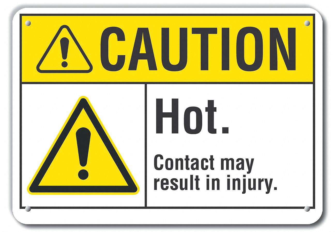 Reflective  Hot Caution Sign: Aluminum, Mounting Holes Sign Mounting, 7 in x 10 in Nominal Sign Size