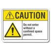 Caution: Do Not Enter Without A Confined Space Permit Signs