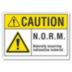 Caution: N.O.R.M. Naturally Occurring Radioactive Material. Signs