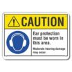 Caution: Ear Protection Must Be Worn In This Area. Moderate Hearing Damage May Occur. Signs