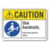 Caution: Use Handrails. Falls May Result In Injury. Signs