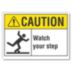 Caution: Watch Your Step Signs