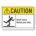 Caution: Avoid Injury. Watch Your Step. Signs