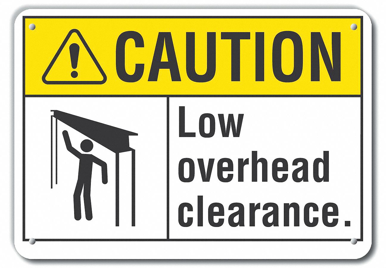 Reflective  Low Clearance Caution Sign: Aluminum, Mounting Holes Sign Mounting, Engineer Grade
