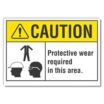 Caution: Protective Wear Required In This Area. Signs