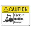 Caution: Forklift Traffic. Keep Clear. Signs